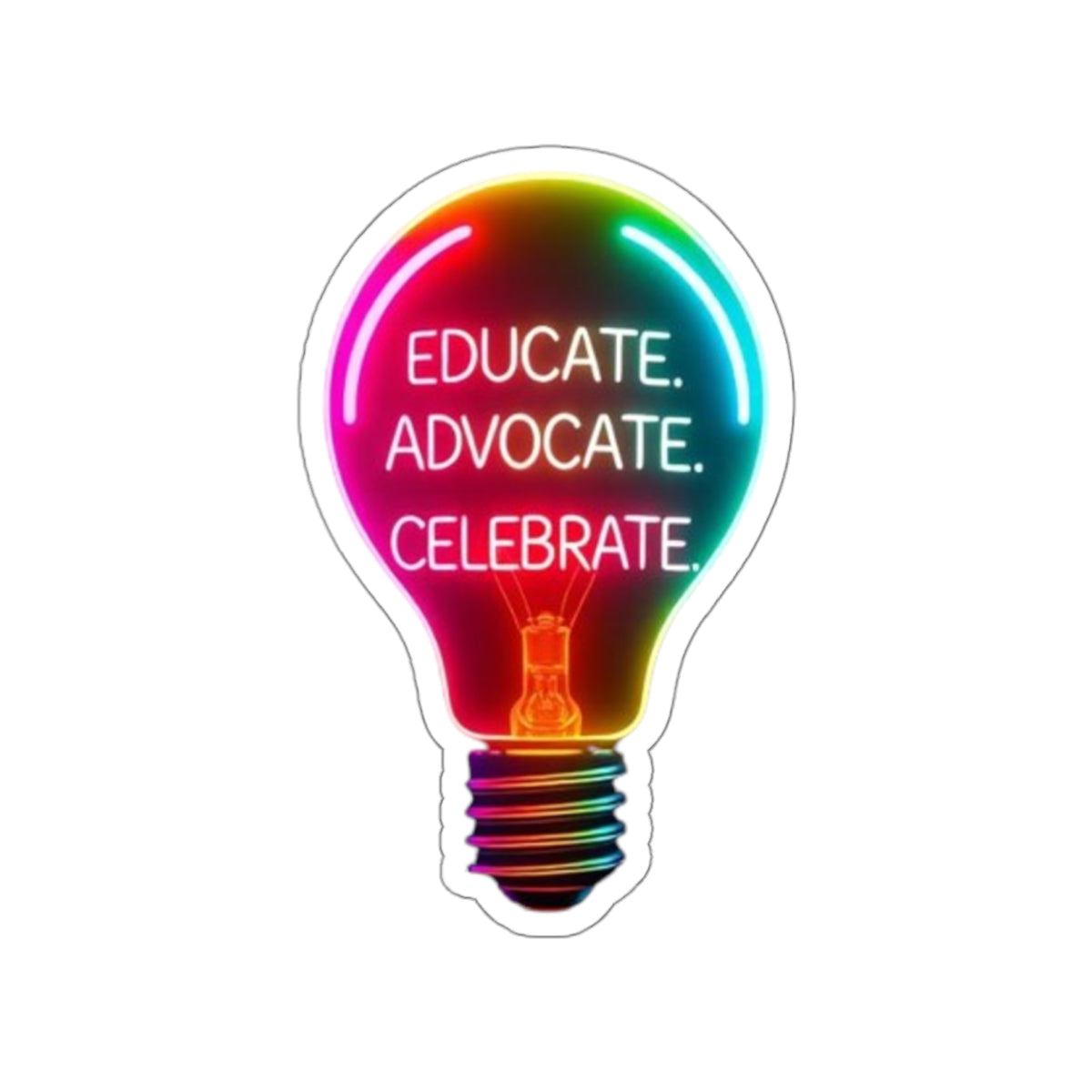 Empowering Light Bulb Die-Cut Stickers - Educate, Advocate, Celebrate
