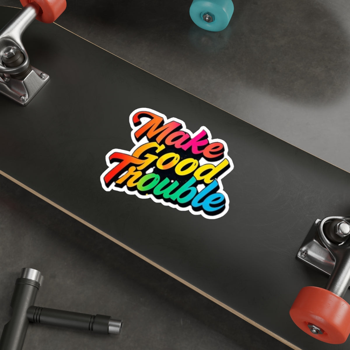 Die-Cut Stickers -  Make Good Trouble-Rainbow Text