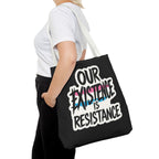 Our Existence Is Resistance Trans Protest Tote Bag