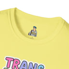 Trans People Belong Everywhere Unisex Softstyle T-Shirt