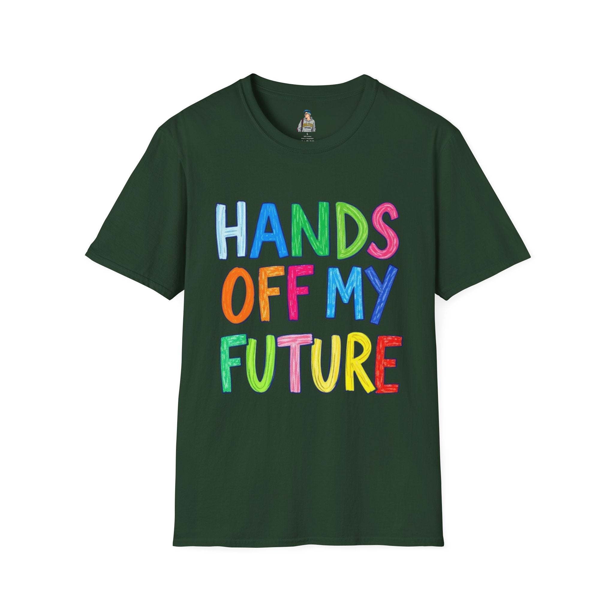 HANDS OFF MY FUTURE Political Statement T-Shirt