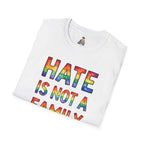 T-Shirt — "Hate Is Not A Family Value" Rainbow Pride Tee