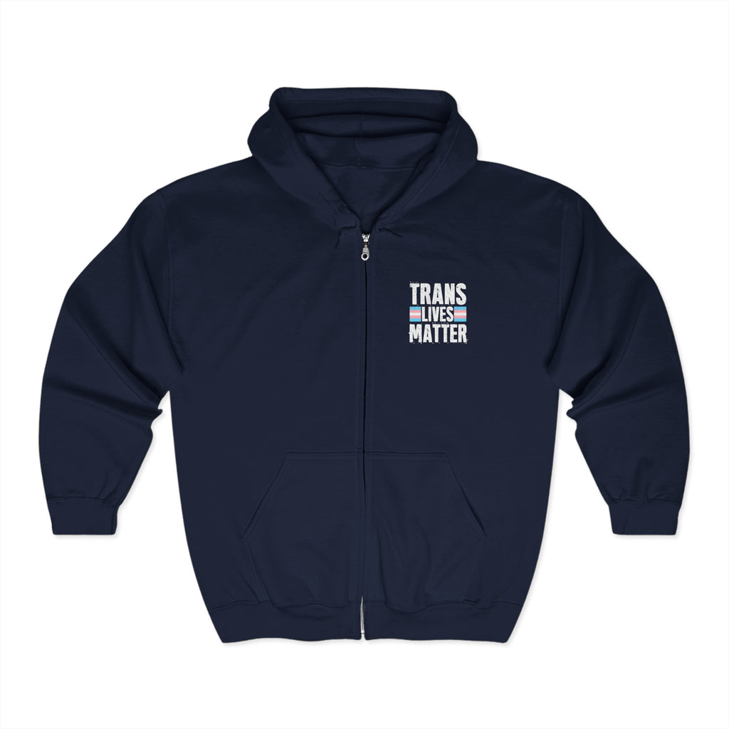 Trans Lives Matter Zip-Up Hoodie - Cozy Outdoor Style