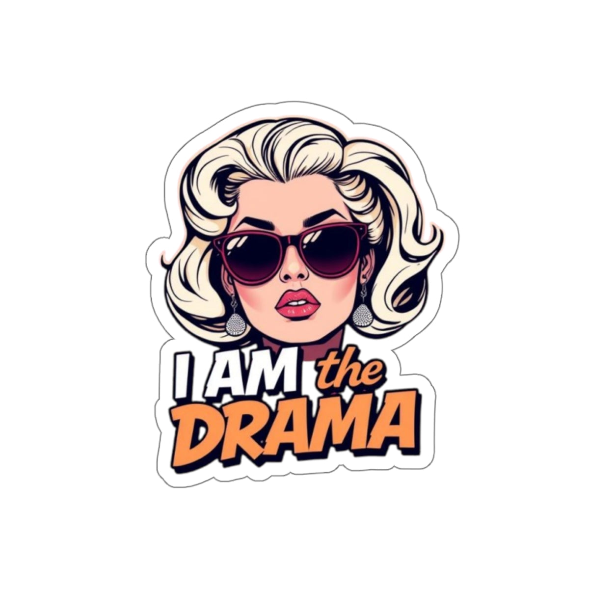 Die-Cut Stickers - I AM the Drama