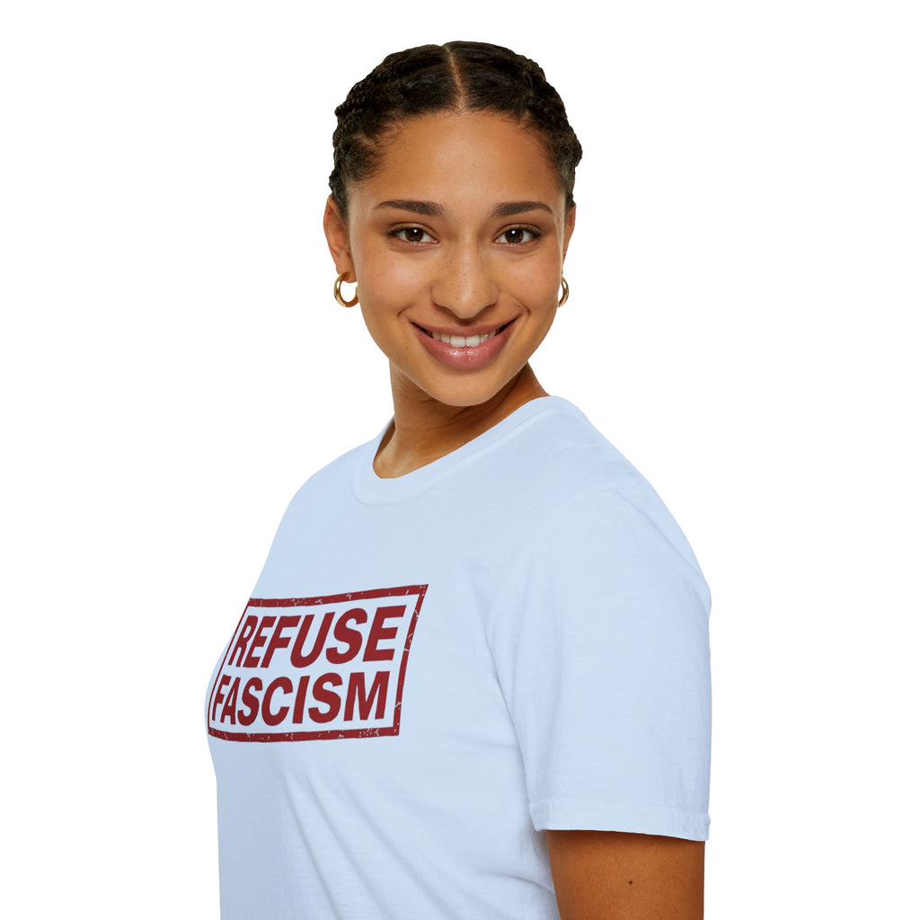 Refuse Fascism Tee — Political Protest Graphic T-Shirt
