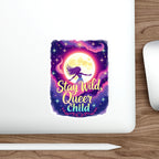 Die-Cut Stickers - Stay Wild, Queer Child