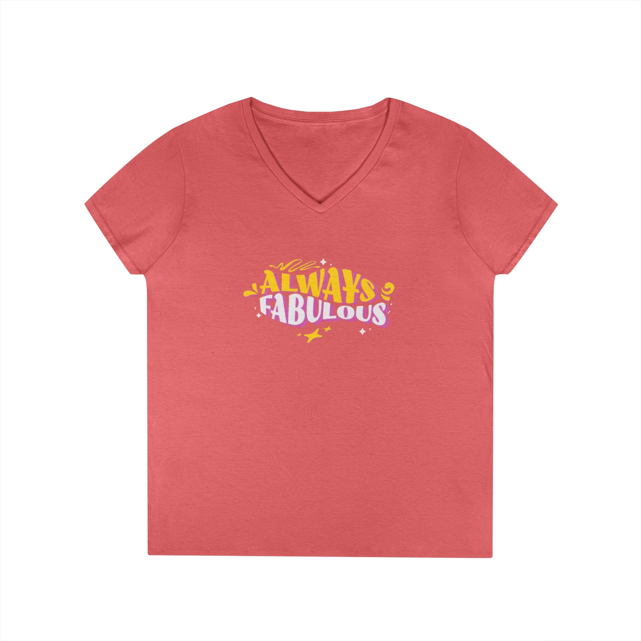 Always Fabulous Ladies' V-Neck T-Shirt - Stylish Casual Wear for Confident Women