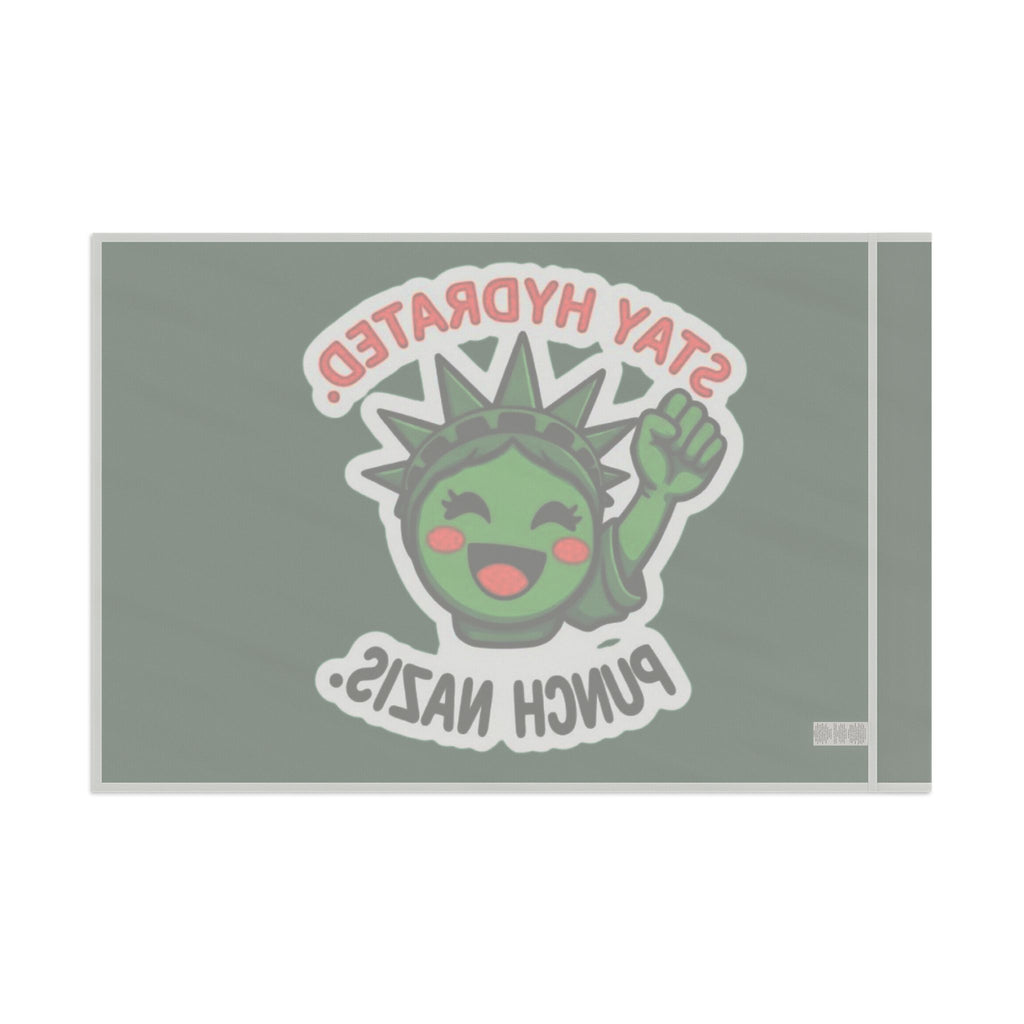 Stay Hydrated, Punch Nazis! - Protest Flag