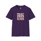 We Told You So PJ2025 T-Shirt