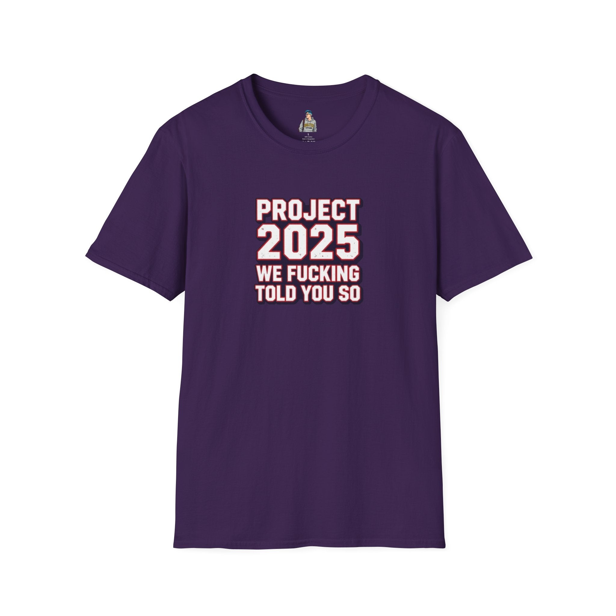 We Told You So PJ2025 T-Shirt