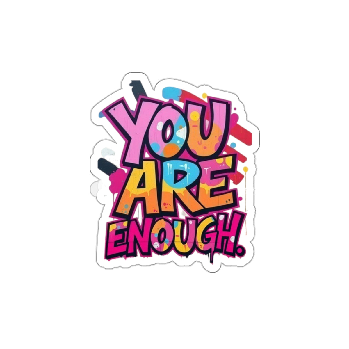 Die-Cut Stickers - You Are Enough