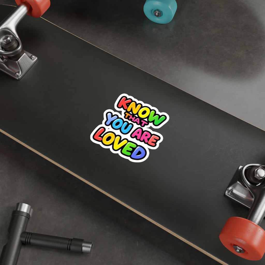 Die-Cut Stickers - Know That You Are Loved