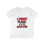 Empowering V-Neck T-Shirt - "A Woman's Place Is In The Resistance"