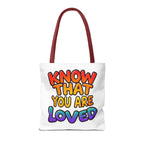 Know That You Are Loved Text Design Tote Bag