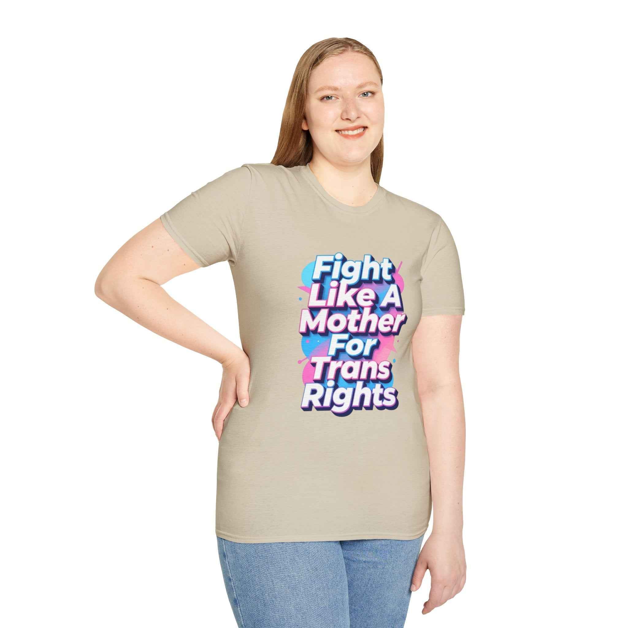 Fight Like A Mother For Trans Rights T-Shirt
