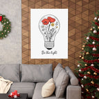Inspirational Matte Vertical Poster - 'Be the Light'