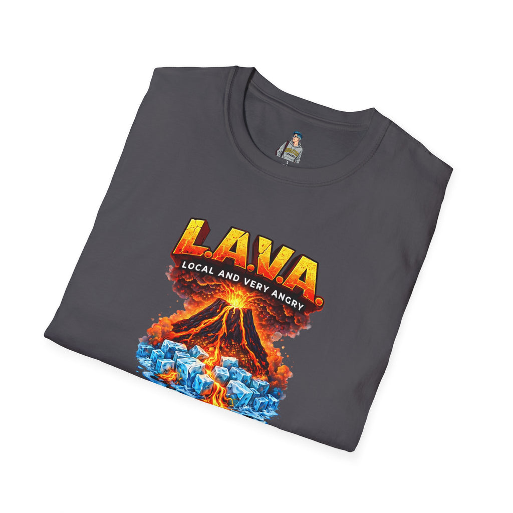 LAVA (Local and Very Angry)  Adult Fit Graphic Tee