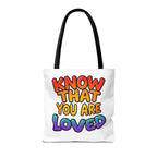 Know That You Are Loved Text Design Tote Bag