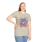 Trans Awareness Unisex T-Shirt, LGBTQ+ Pride Shirt, Gift for Allies, Feminist Apparel, Support Trans Rights