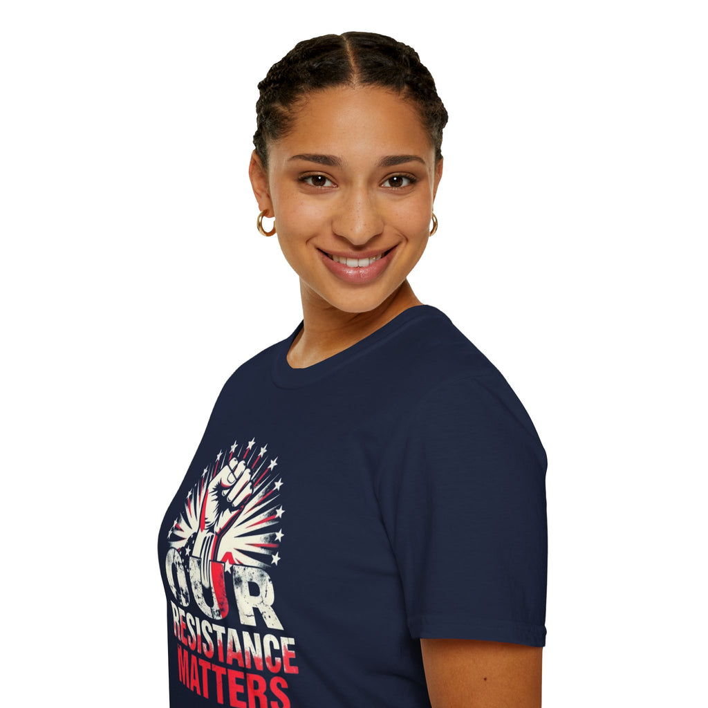 Our Resistance Matters Graphic T-Shirt