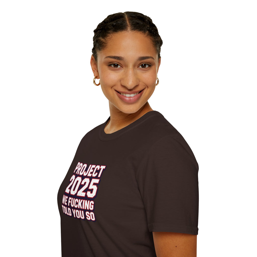 We Told You So PJ2025 T-Shirt