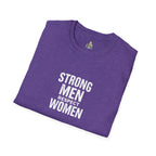 Strong Men Respect Women Statement Tee Unisex Softstyle T-Shirt