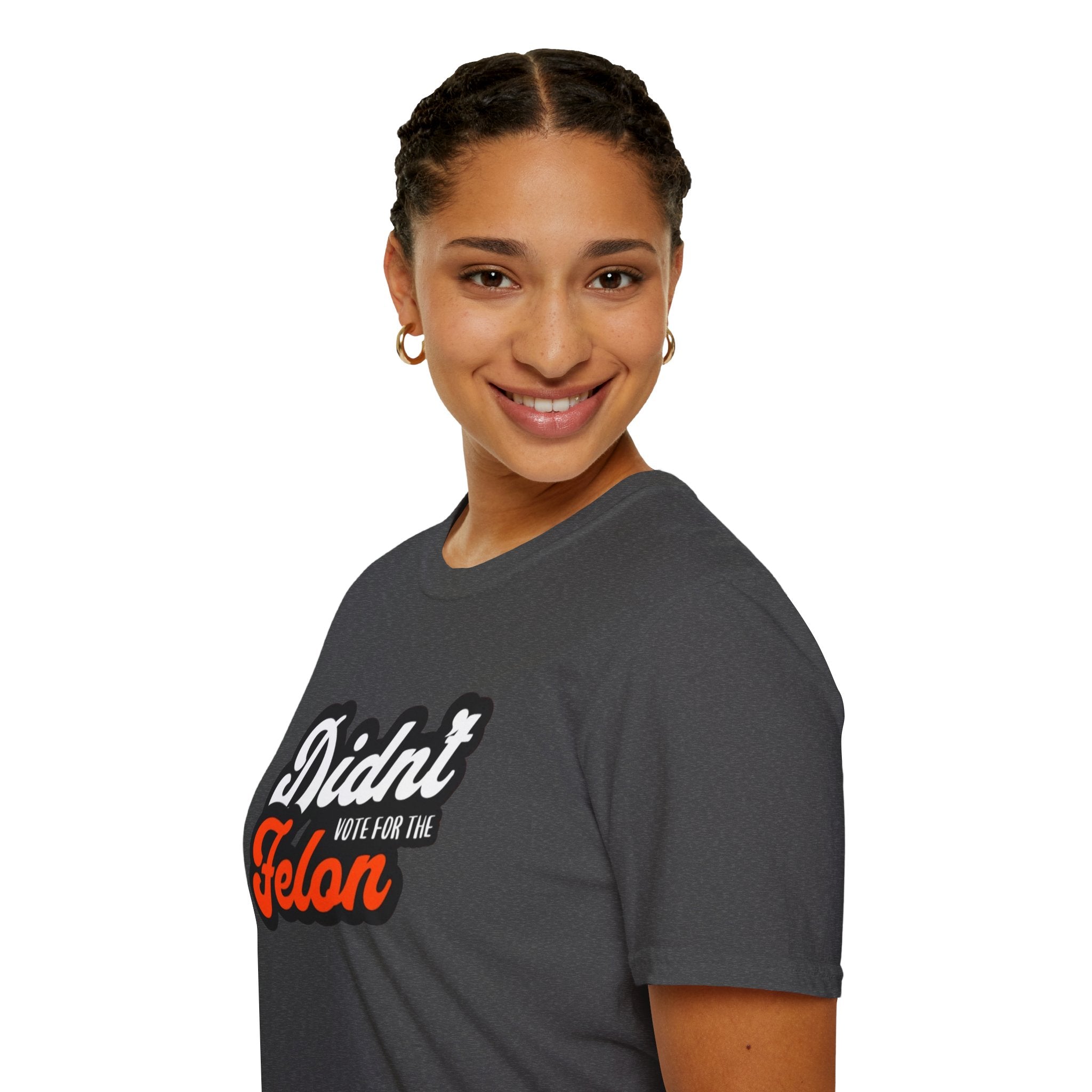 Didn’t Vote for the Felon T-Shirt