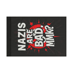 Nazis are Bad Protest Flag