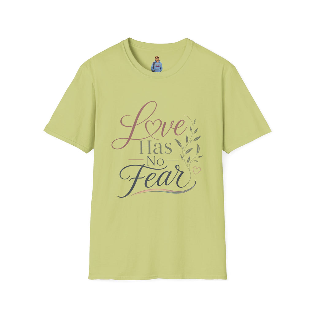 Love Has No Fear T-Shirt — Inspirational Tee