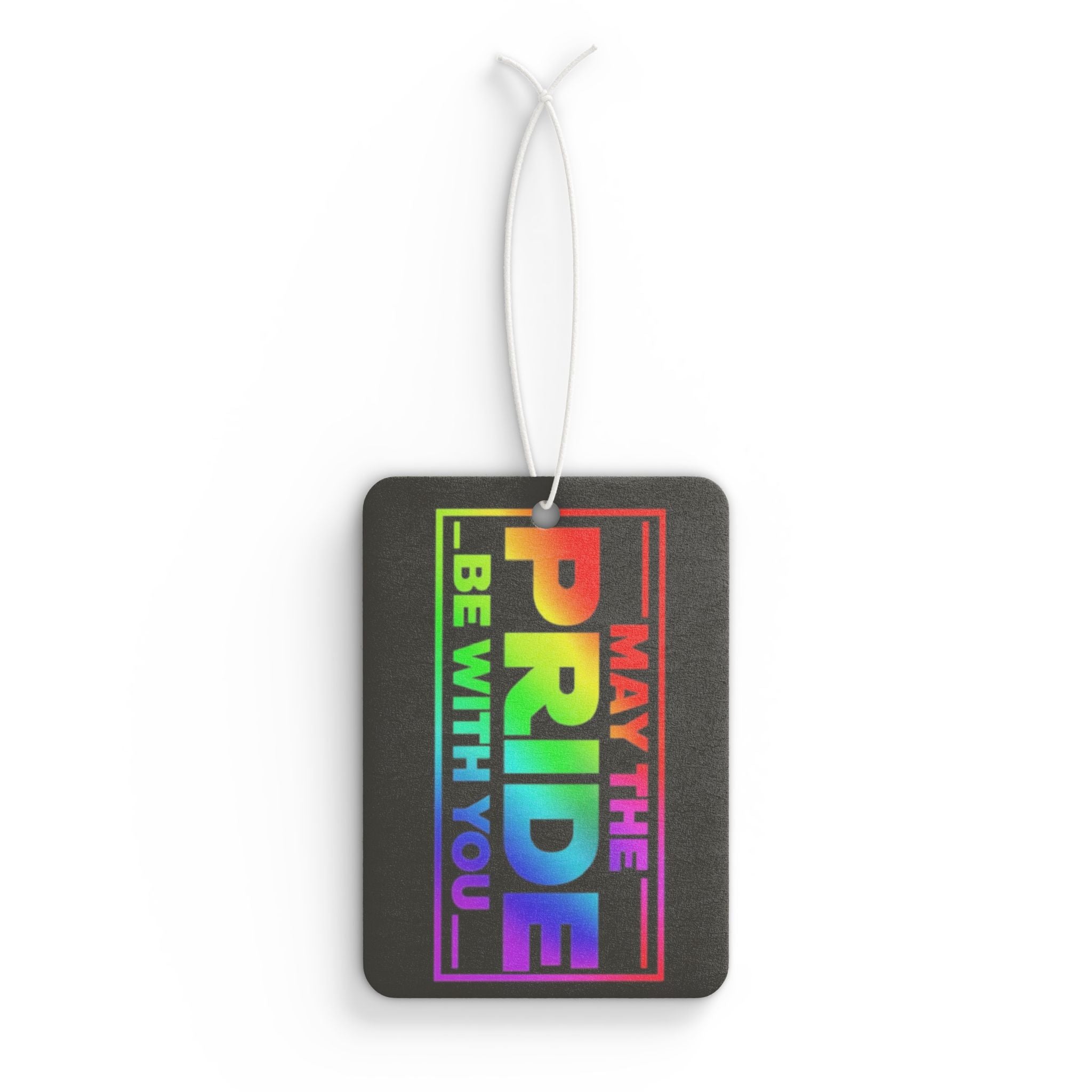 May the Pride Be With You - Car Air Freshener - Eclectic and Aromatic
