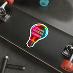Empowering Light Bulb Die-Cut Stickers - Educate, Advocate, Celebrate