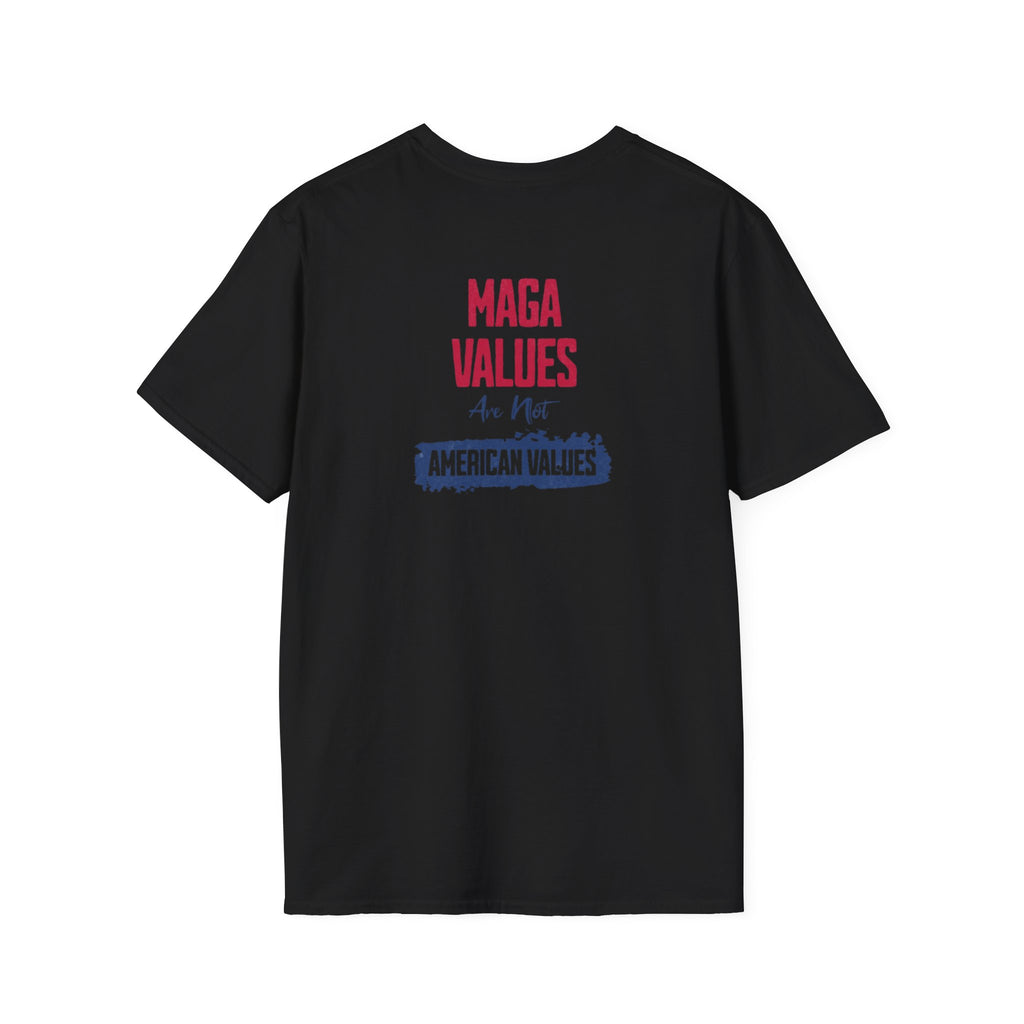 MAGA Values are NOT American Values Softstyle Unisex T-Shirt