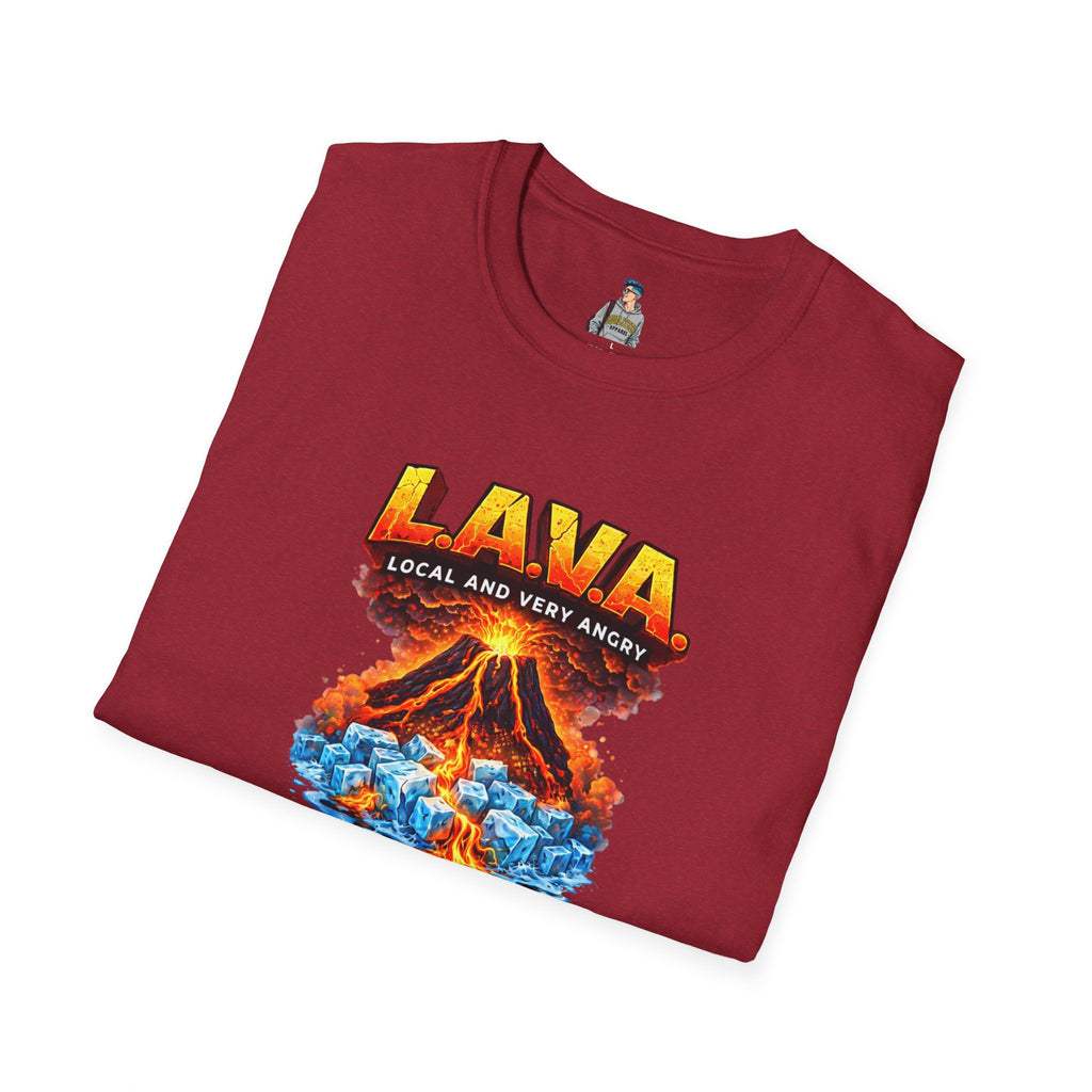LAVA (Local and Very Angry)  Adult Fit Graphic Tee