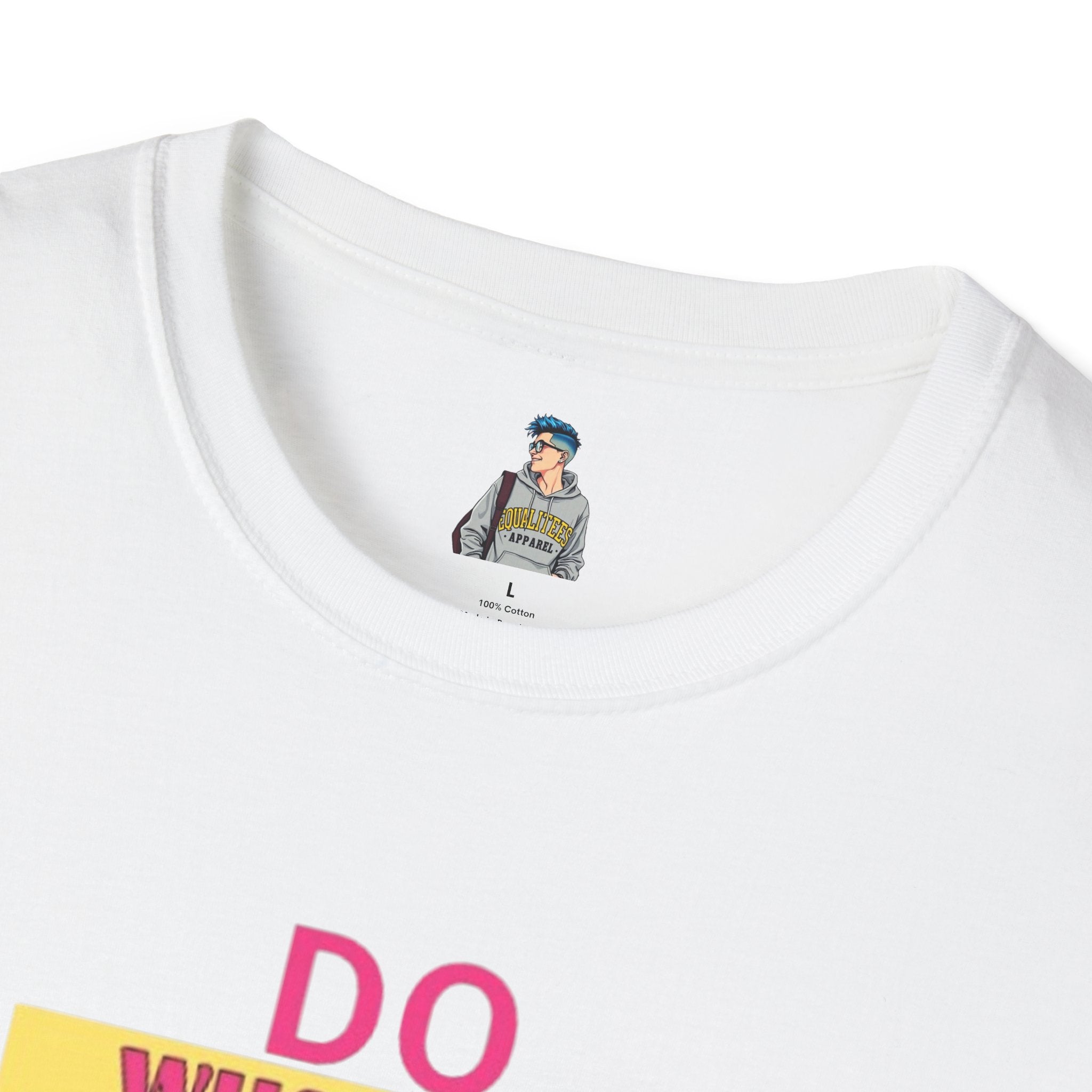 Do Whatever Makes You Happy Unisex Softstyle T-Shirt