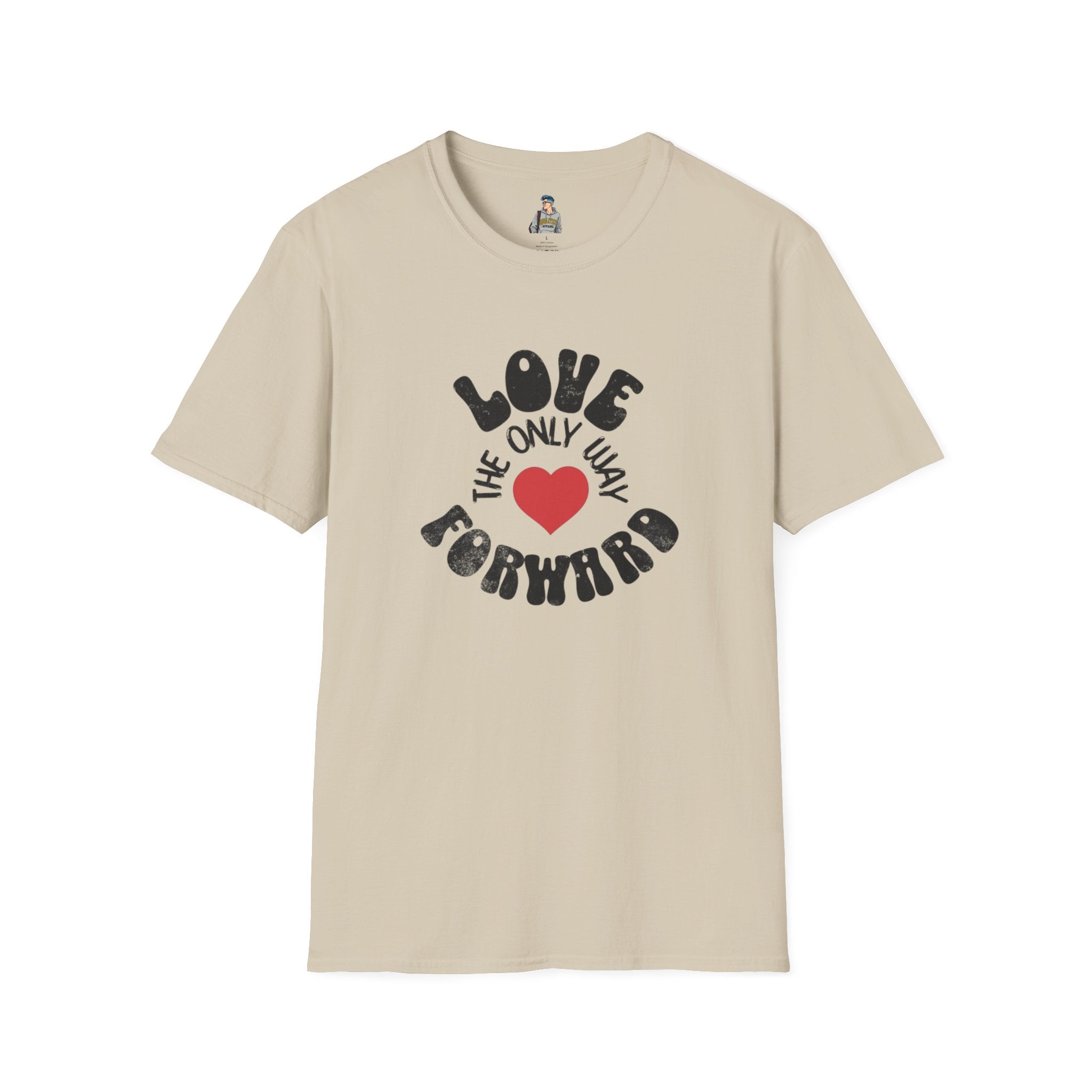 Love is the Only Way Forward Unisex Softstyle T-Shirt - Positive Vibes for Everyday Wear