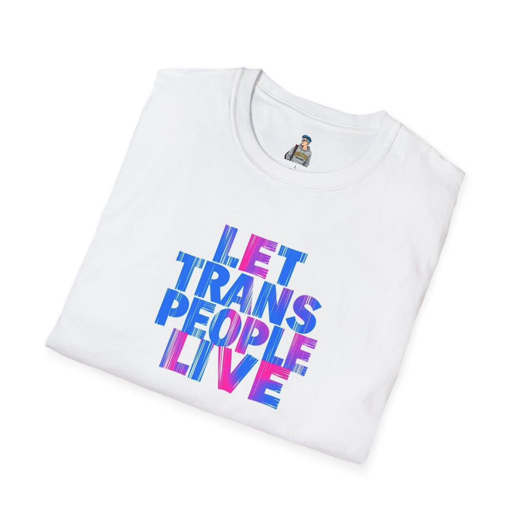 Let Trans People Live Unisex Softstyle T-Shirt