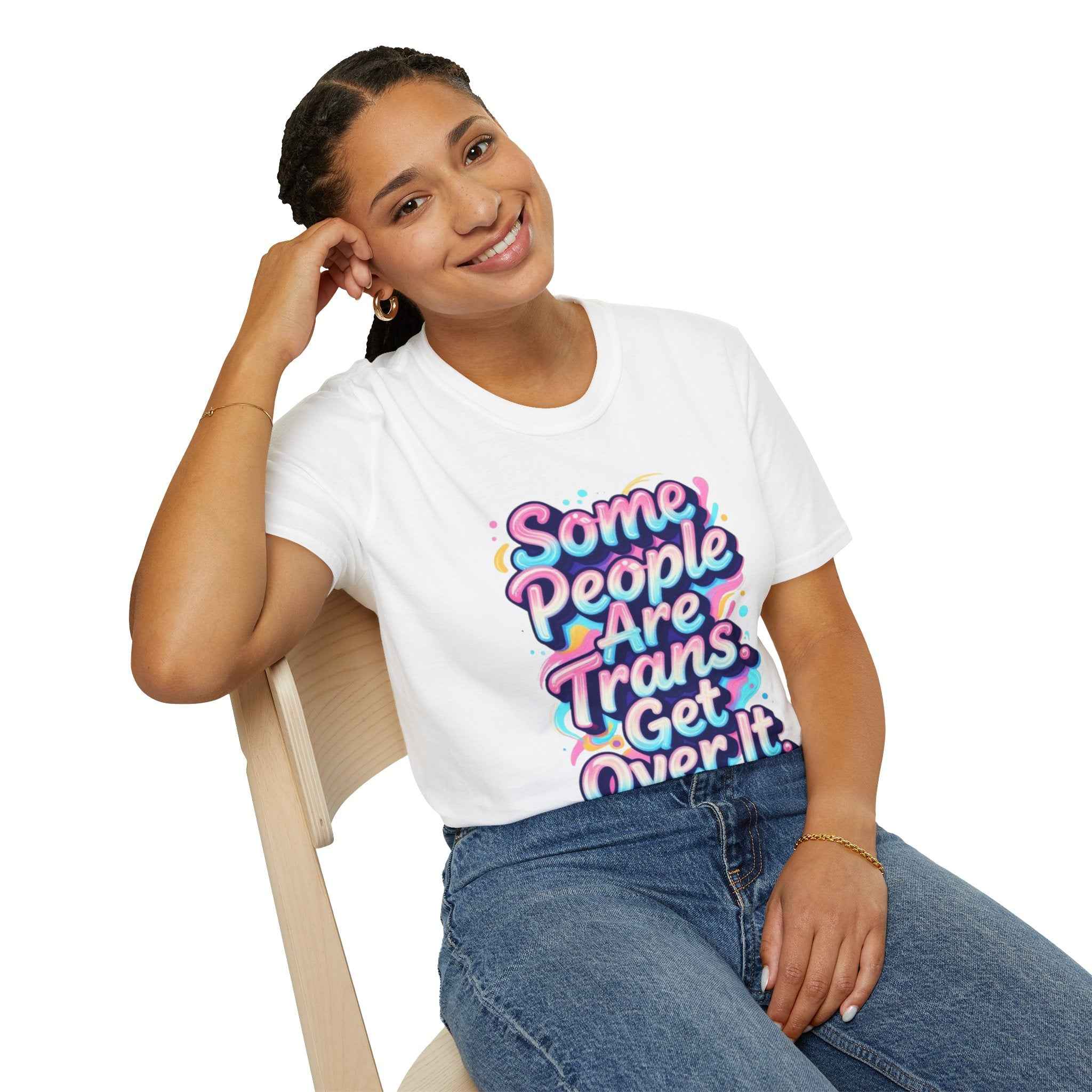 Trans Rights T-Shirt — "Some People Are Trans. Get Over It." Colorful Pride Tee