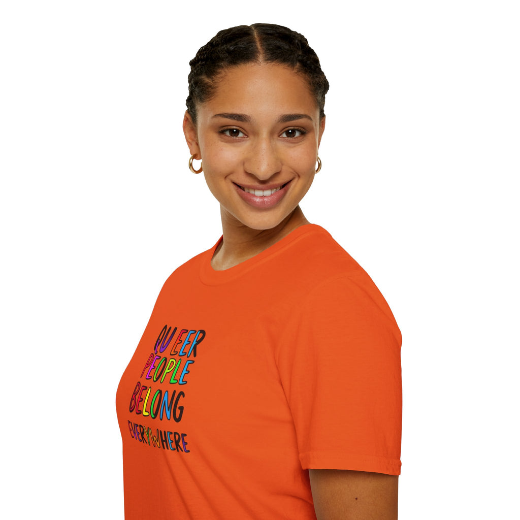 Queer People Belong Everywhere t-shirt