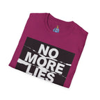 No More Lies T-Shirt — Bold Protest Graphic Tee