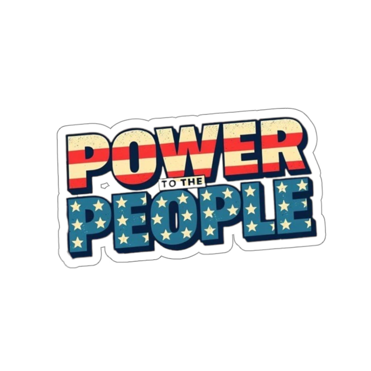 Die-Cut Stickers -  Power to the People Protest Sticker