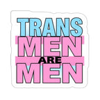 Die-Cut Stickers - TRANS MEN ARE MEN