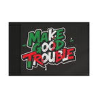 Make Good Trouble - Protest Flag