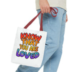 Know That You Are Loved Text Design Tote Bag