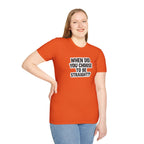 Humorous Unisex Softstyle T-Shirt - "When Did You Choose to Be Straight??"