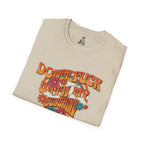 Don't F*** With My Sunshine Unisex Softstyle T-Shirt