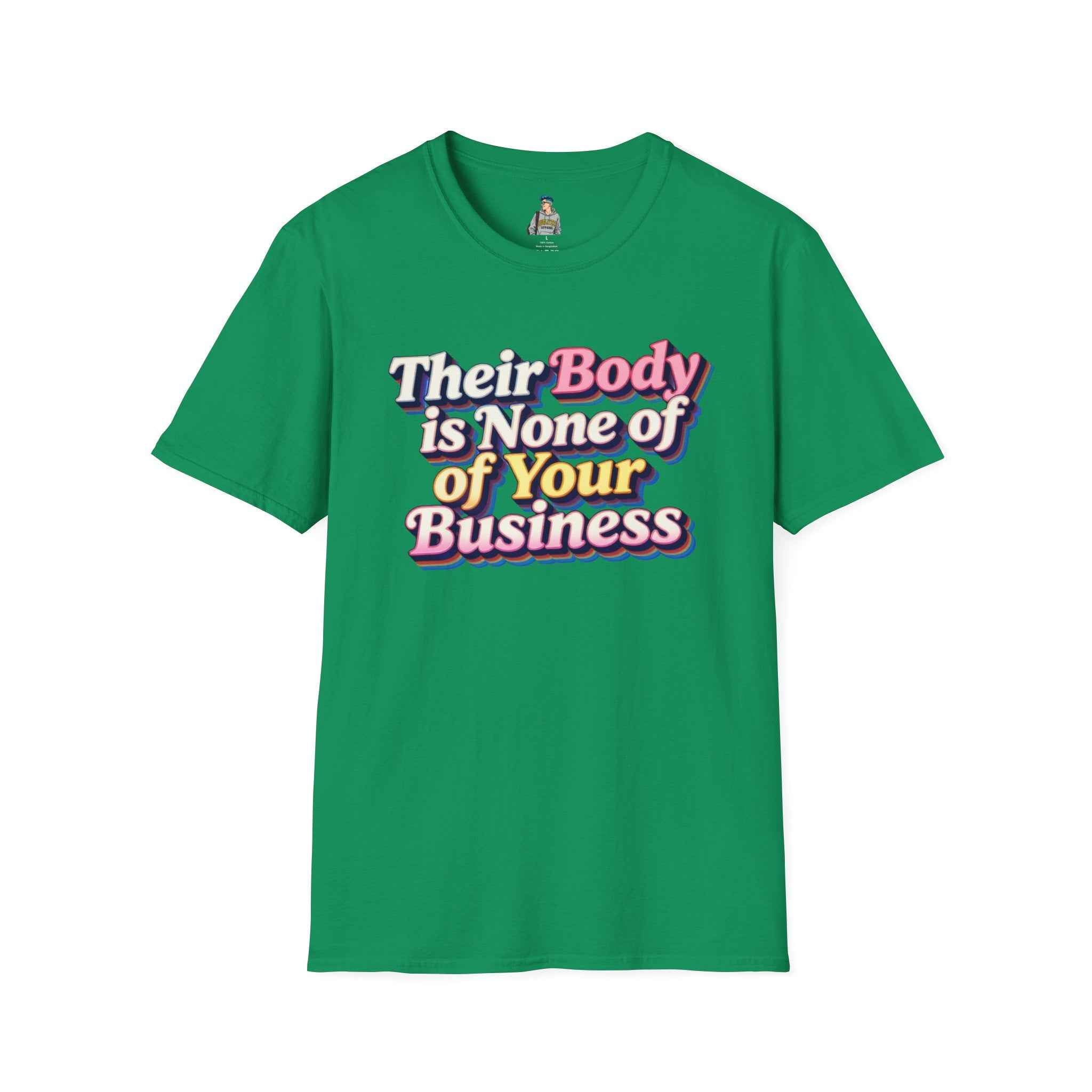 Their Body Is None of Your Business T-Shirt — Bodily Autonomy Tee