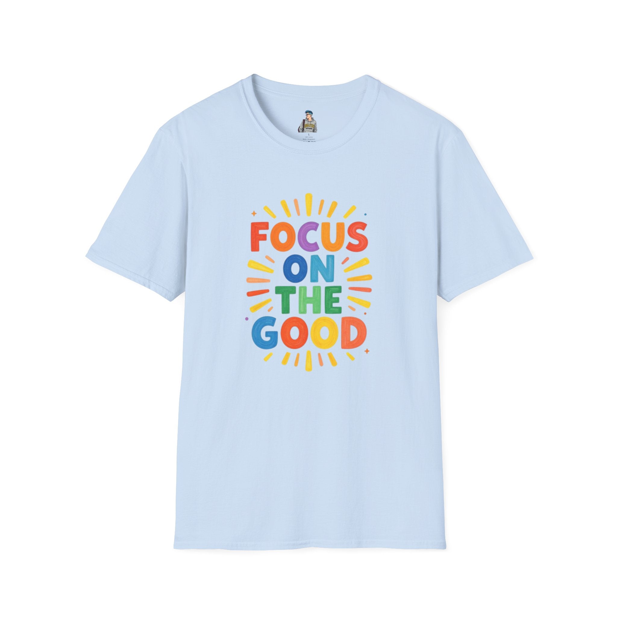 Focus On The Good T-Shirt