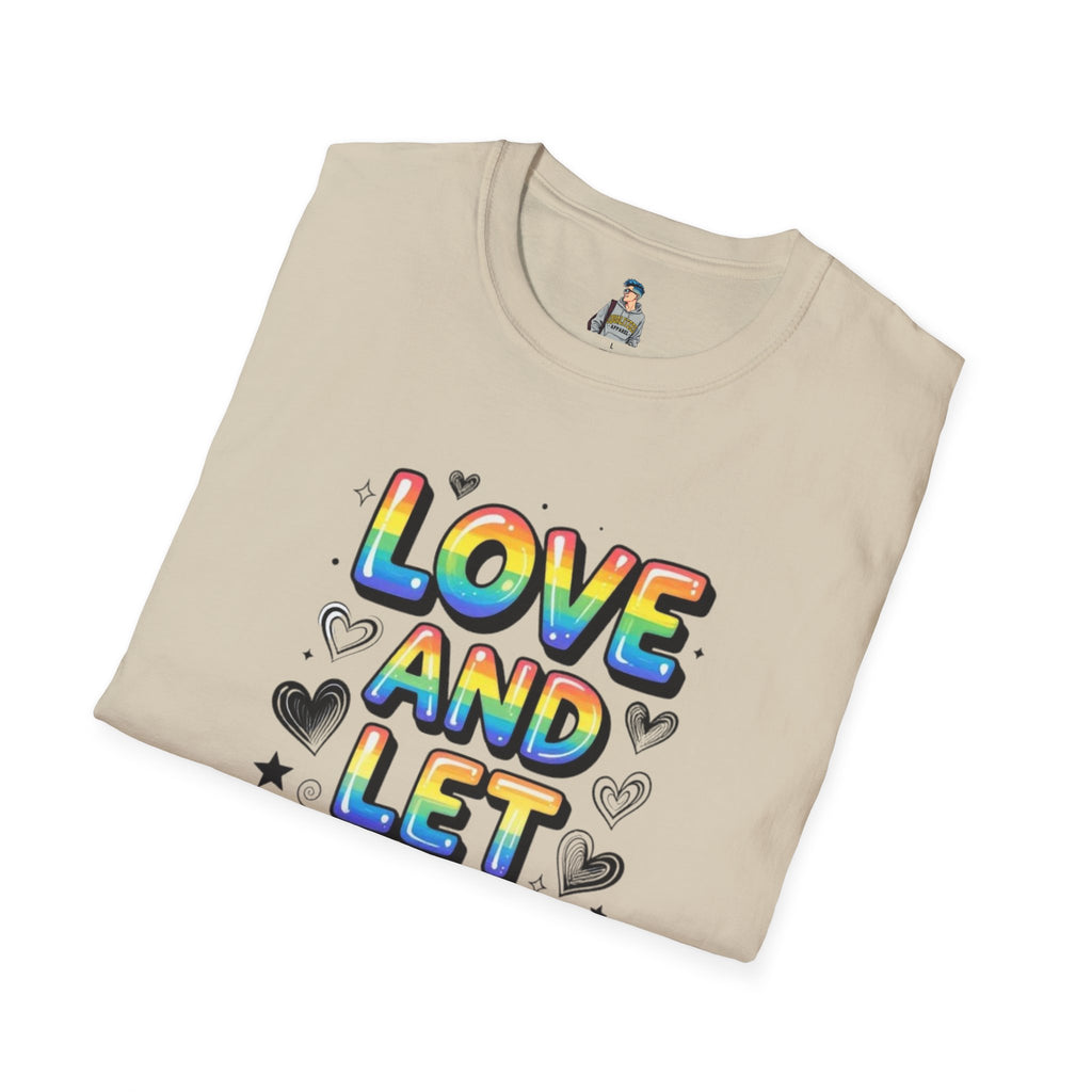 Love & Let Love Inspirational T-Shirt