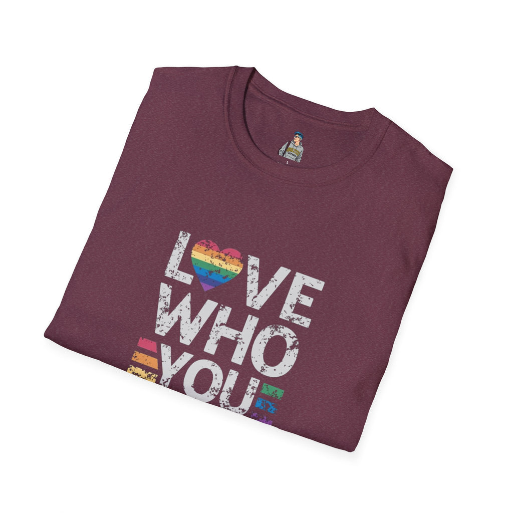 Love Who You Are Unisex Softstyle T-Shirt