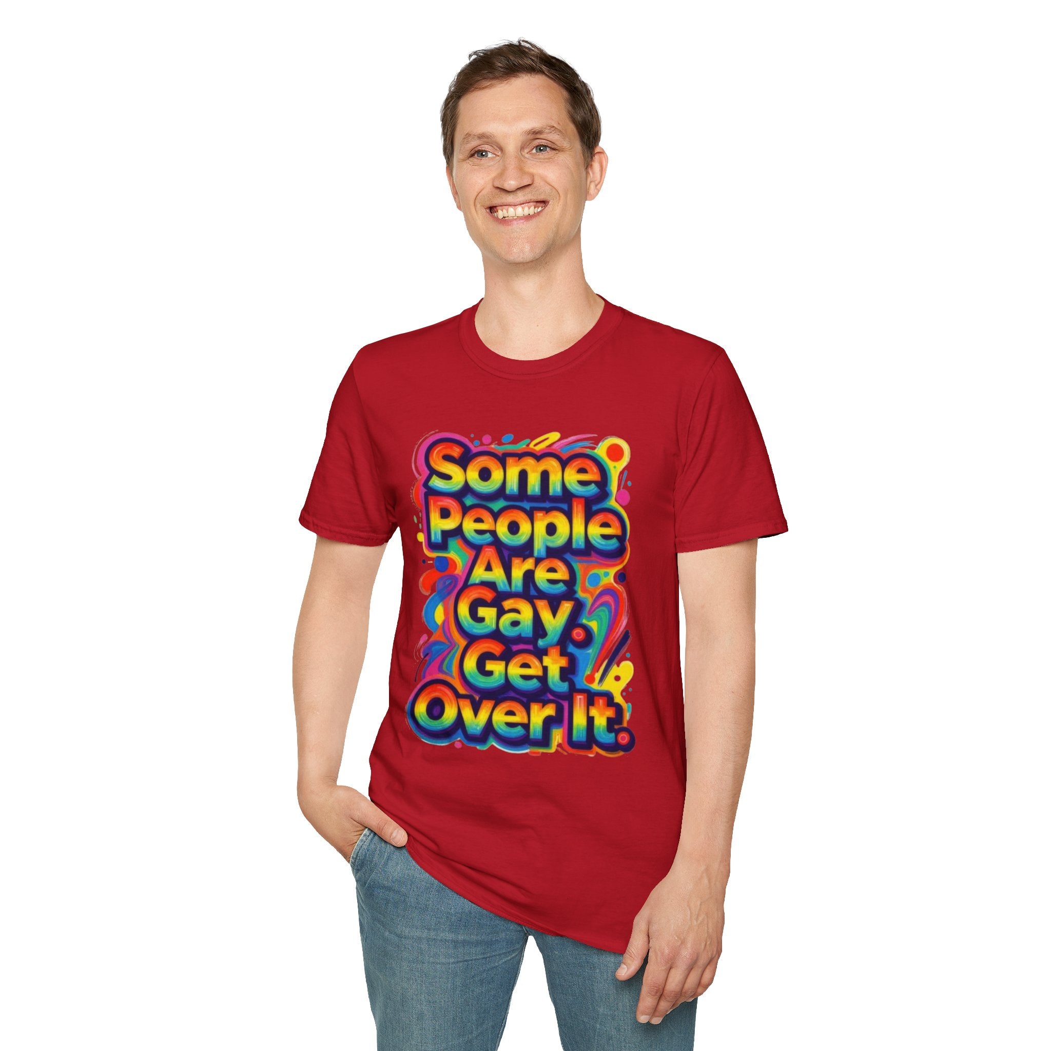 Some People Are Gay Get Over It T-Shirt — Rainbow Pride Statement Tee